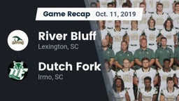 Recap: River Bluff  vs. Dutch Fork  2019