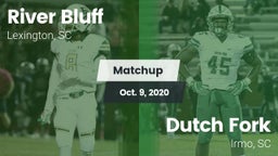 Matchup: River Bluff High vs. Dutch Fork  2020