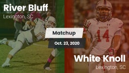 Matchup: River Bluff High vs. White Knoll  2020