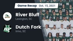 Recap: River Bluff  vs. Dutch Fork  2021