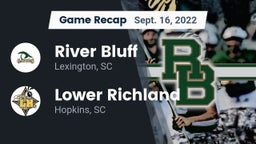 Recap: River Bluff  vs. Lower Richland  2022