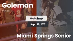 Matchup: Goleman  vs. Miami Springs Senior  2017