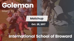 Matchup: Goleman  vs. International School of Broward 2017