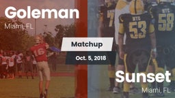 Matchup: Goleman  vs. Sunset  2018