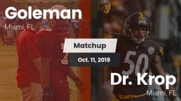 Matchup: Goleman  vs. Dr. Krop  2019