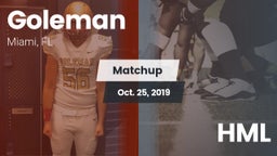 Matchup: Goleman  vs. HML 2019