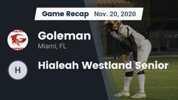 Recap: Goleman  vs. Hialeah Westland Senior  2020