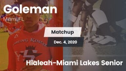 Matchup: Goleman  vs. Hialeah-Miami Lakes Senior  2020