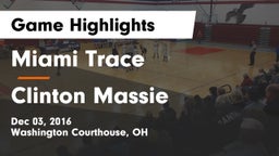 Miami Trace  vs Clinton Massie Game Highlights - Dec 03, 2016