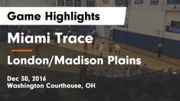 Miami Trace  vs London/Madison Plains Game Highlights - Dec 30, 2016