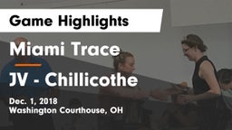 Miami Trace  vs JV - Chillicothe Game Highlights - Dec. 1, 2018