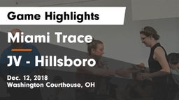 Miami Trace  vs JV - Hillsboro Game Highlights - Dec. 12, 2018