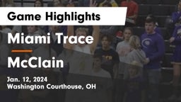Miami Trace  vs McClain  Game Highlights - Jan. 12, 2024