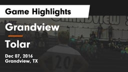 Grandview  vs Tolar  Game Highlights - Dec 07, 2016