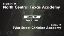 Matchup: North Central Texas vs. Tyler Street Christian Academy  2016