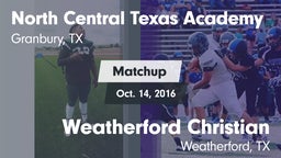 Matchup: North Central Texas vs. Weatherford Christian  2016