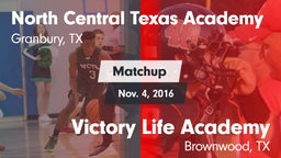 Matchup: North Central Texas vs. Victory Life Academy  2016