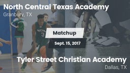 Matchup: North Central Texas vs. Tyler Street Christian Academy  2017
