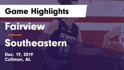 Fairview  vs Southeastern  Game Highlights - Dec. 19, 2019