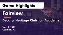 Fairview  vs Decatur Heritage Christian Academy  Game Highlights - Jan. 5, 2021