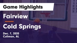 Fairview  vs Cold Springs  Game Highlights - Dec. 7, 2020
