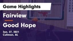 Fairview  vs Good Hope  Game Highlights - Jan. 27, 2021