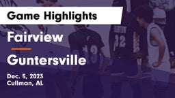 Fairview  vs Guntersville  Game Highlights - Dec. 5, 2023