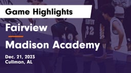 Fairview  vs Madison Academy  Game Highlights - Dec. 21, 2023