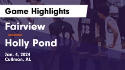 Fairview  vs Holly Pond  Game Highlights - Jan. 4, 2024