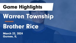 Warren Township  vs Brother Rice  Game Highlights - March 22, 2024