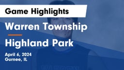 Warren Township  vs Highland Park  Game Highlights - April 6, 2024