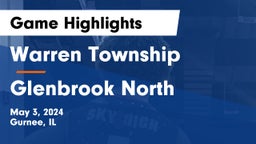 Warren Township  vs Glenbrook North  Game Highlights - May 3, 2024