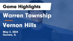 Warren Township  vs Vernon Hills  Game Highlights - May 3, 2024
