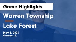 Warren Township  vs Lake Forest  Game Highlights - May 8, 2024