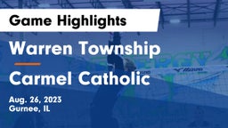 Warren Township  vs Carmel Catholic  Game Highlights - Aug. 26, 2023