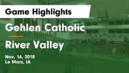 Gehlen Catholic  vs River Valley  Game Highlights - Nov. 16, 2018