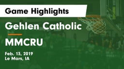 Gehlen Catholic  vs MMCRU  Game Highlights - Feb. 13, 2019