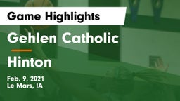 Gehlen Catholic  vs Hinton  Game Highlights - Feb. 9, 2021