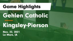Gehlen Catholic  vs Kingsley-Pierson  Game Highlights - Nov. 22, 2021