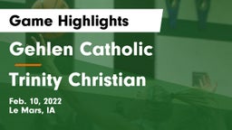 Gehlen Catholic  vs Trinity Christian  Game Highlights - Feb. 10, 2022
