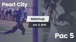 Matchup: Pearl City High vs. Pac 5 2019