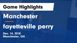Manchester  vs fayetteville perry Game Highlights - Dec. 14, 2018