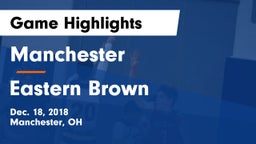 Manchester  vs Eastern Brown Game Highlights - Dec. 18, 2018