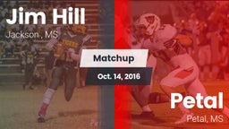Matchup: Jim Hill  vs. Petal  2016