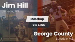 Matchup: Jim Hill  vs. George County  2017