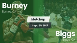 Matchup: Burney  vs. Biggs  2017