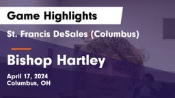 St. Francis DeSales  (Columbus) vs Bishop Hartley  Game Highlights - April 17, 2024