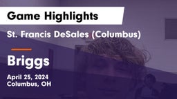 St. Francis DeSales  (Columbus) vs Briggs  Game Highlights - April 25, 2024