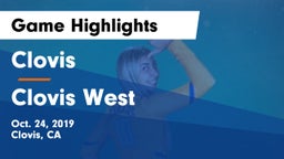 Clovis  vs Clovis West  Game Highlights - Oct. 24, 2019