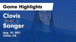 Clovis  vs Sanger  Game Highlights - Aug. 19, 2021
